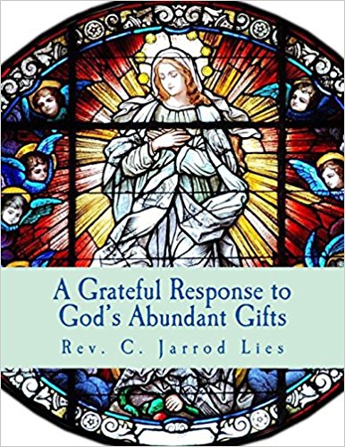 A Greatful Response to God's Abundant Gifts